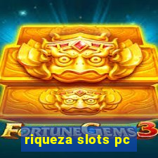 riqueza slots pc